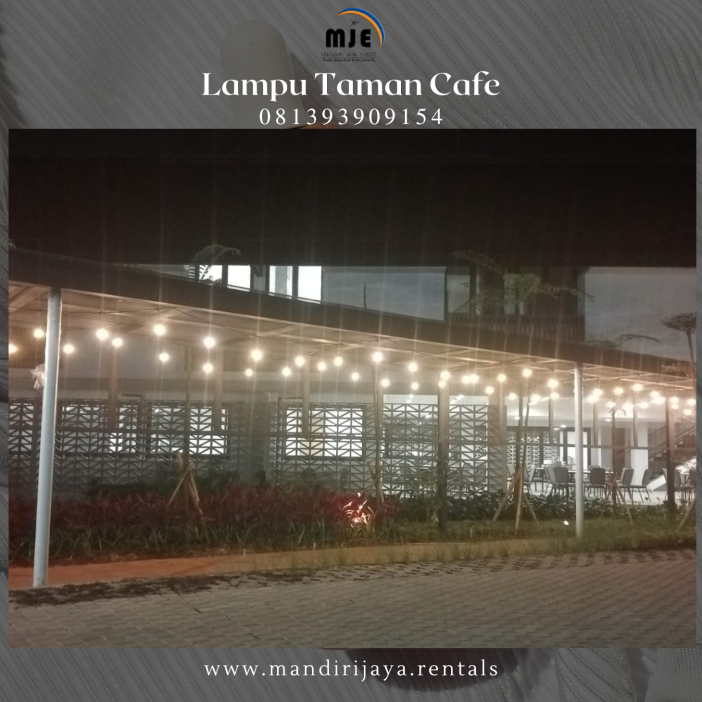 Sewa Lampu Taman Cafe Kawasan Industri Surya Cipta Karawang