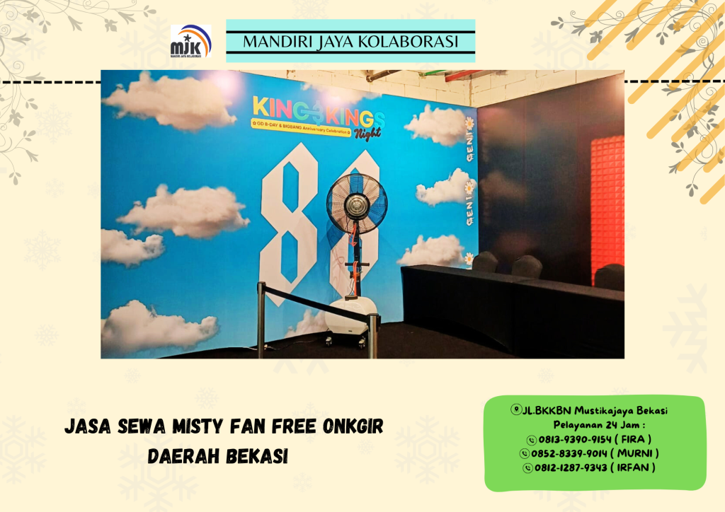 Jasa Sewa Misty Fan Free Onkgir Daerah Bekasi