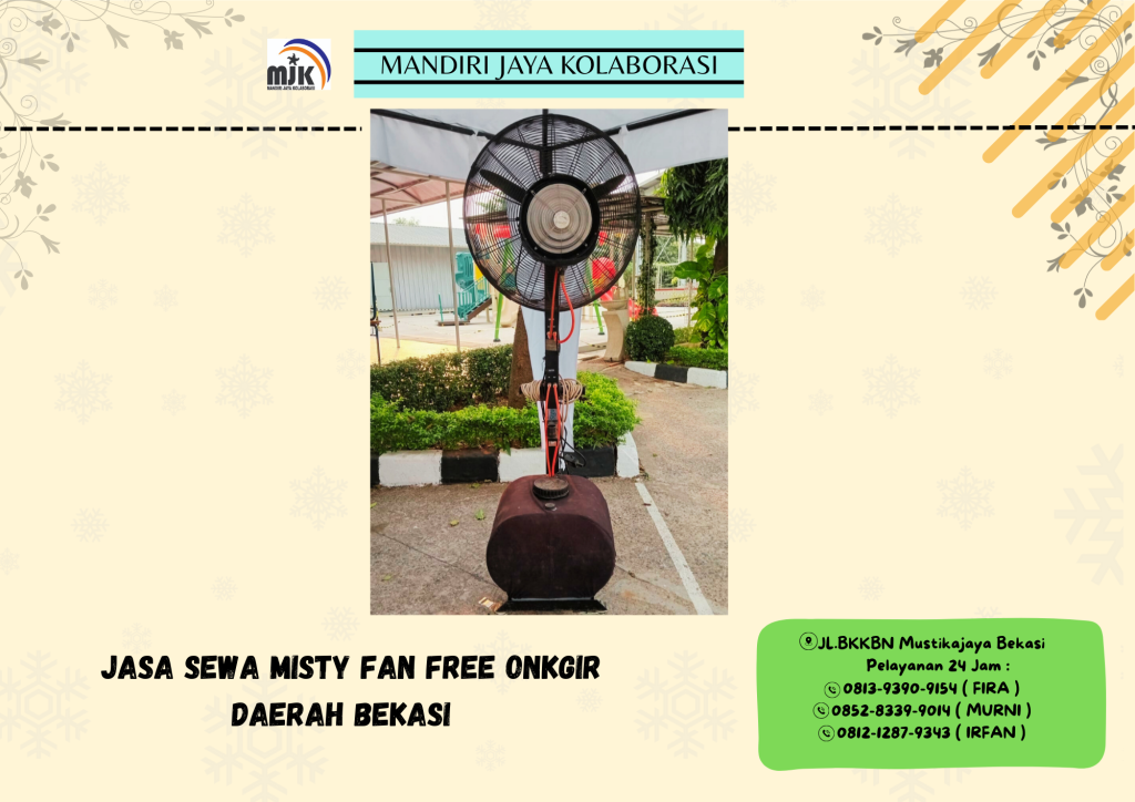 Jasa Sewa Misty Fan Free Onkgir Daerah Bekasi
