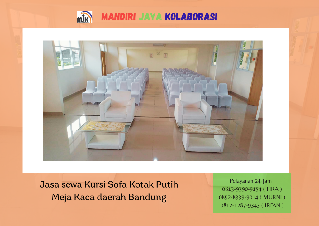 Jasa sewa Kursi Sofa Kotak Putih Meja Kaca daerah Bandung