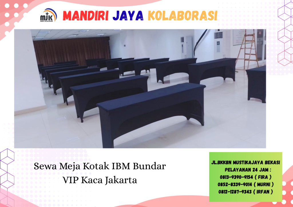 Sewa Meja Kotak IBM Bundar VIP Kaca Jakarta