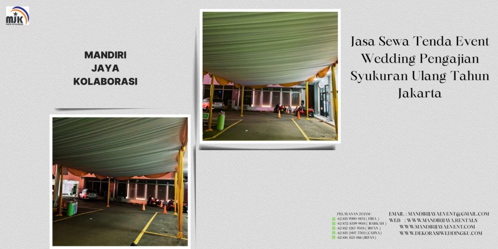Jasa Sewa Tenda Event Wedding Pengajian Syukuran Ulang Tahun Jakarta