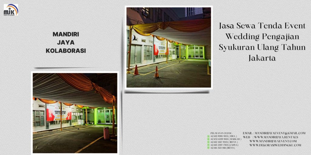 Jasa Sewa Tenda Event Wedding Pengajian Syukuran Ulang Tahun Jakarta