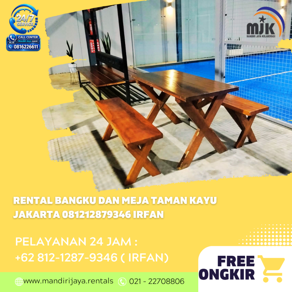 Rental Bangku Dan Meja Taman Kayu Jakarta 081212879346 IRFAN