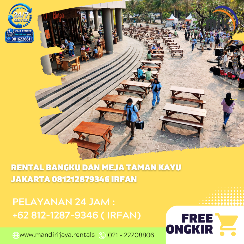 Rental Bangku Dan Meja Taman Kayu Jakarta 081212879346 IRFAN