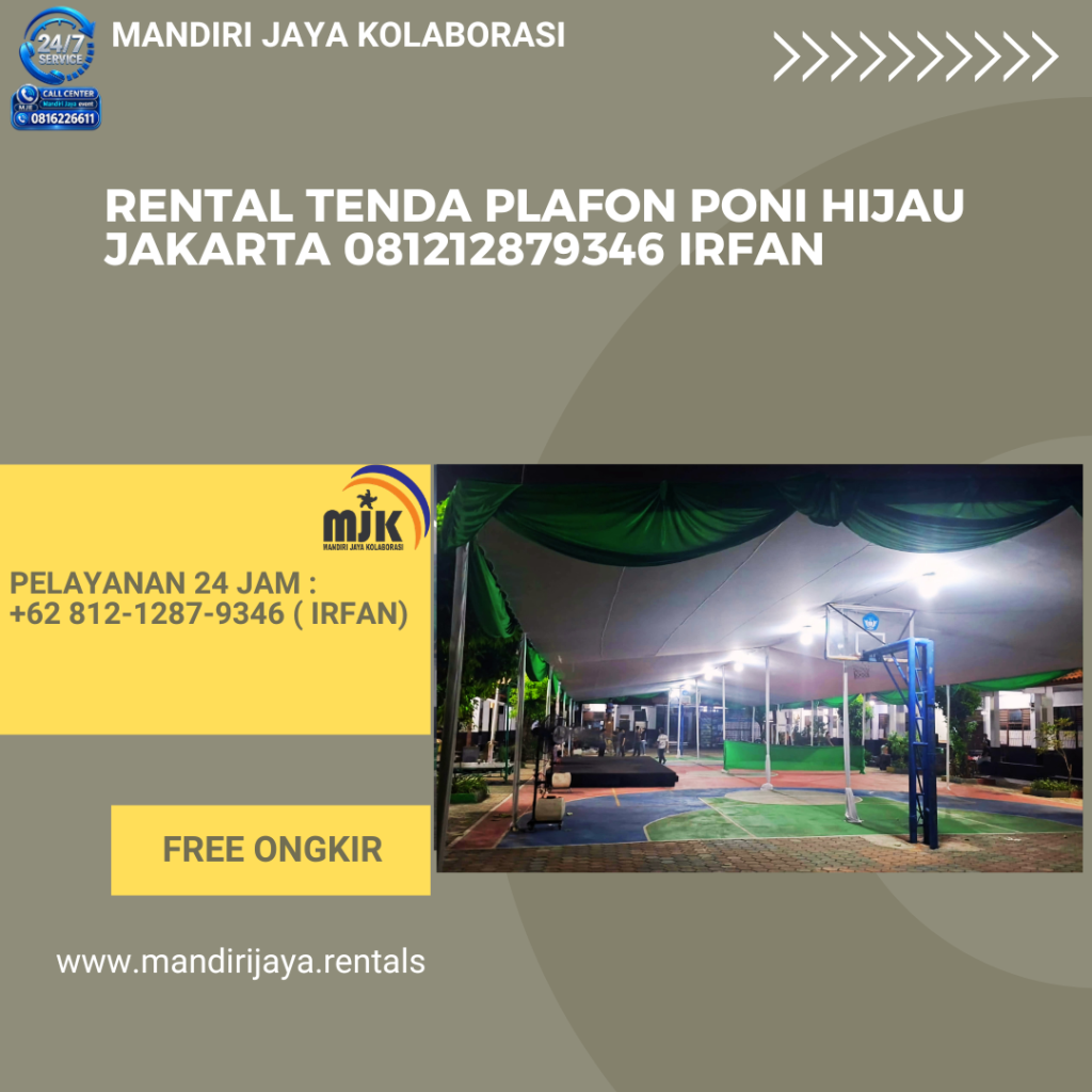 Rental Tenda Plafon Poni Hijau Jakarta 081212879346 IRFAN