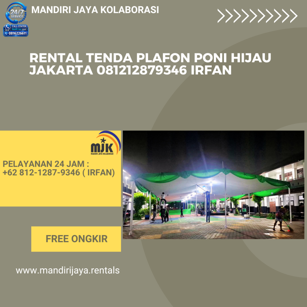 Rental Tenda Plafon Poni Hijau Jakarta 081212879346 IRFAN