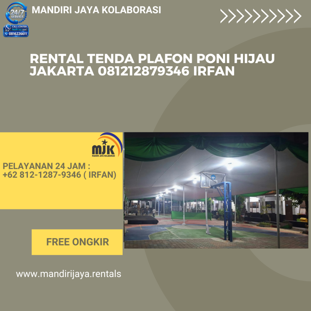 Rental Tenda Plafon Poni Hijau Jakarta 081212879346 IRFAN
