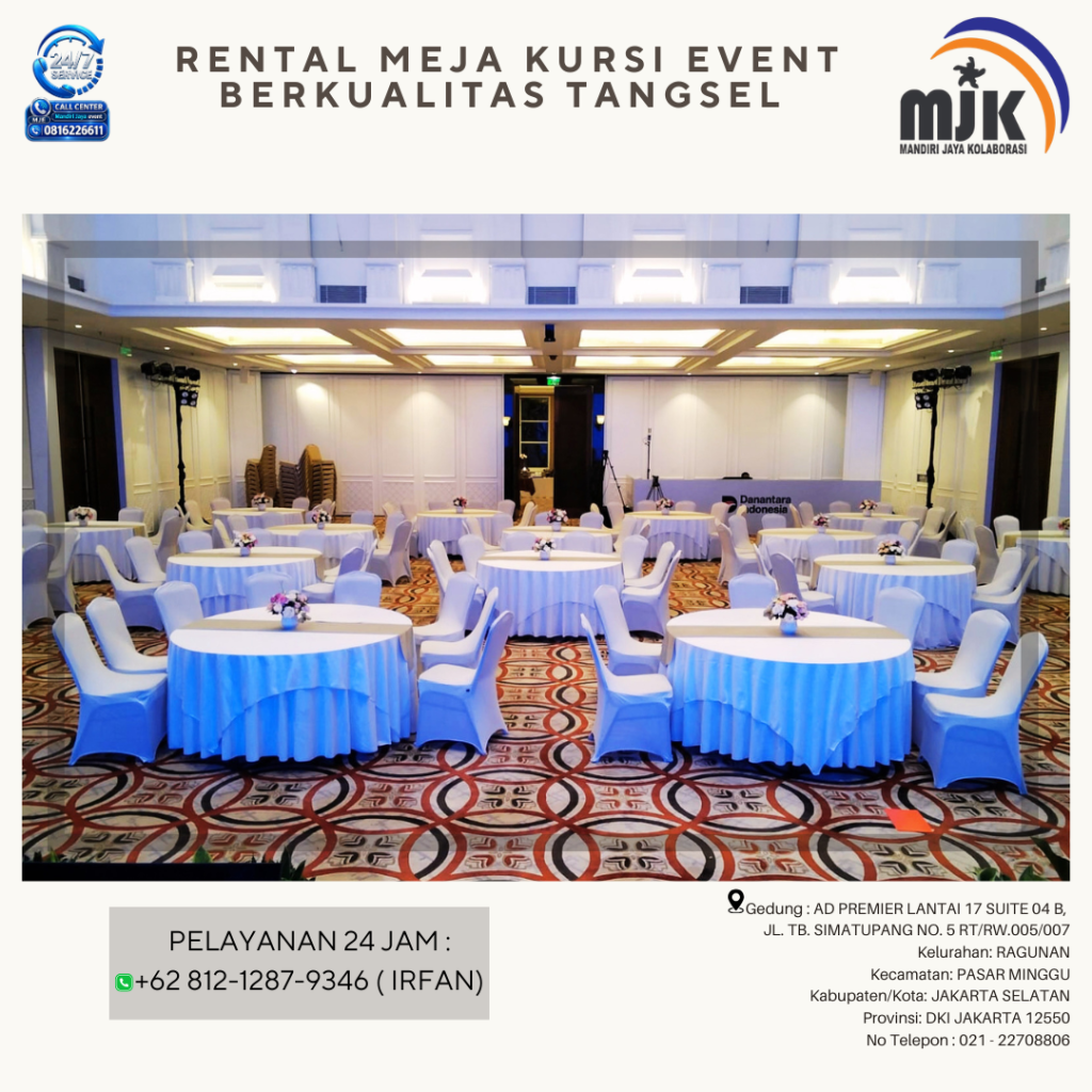 Rental Meja Kursi Event Berkualitas Tangsel 081212879346 IRFAN