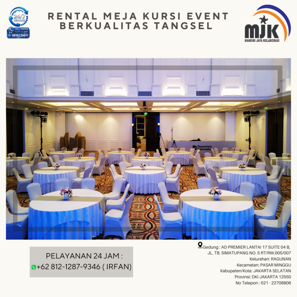 Rental Meja Kursi Event Berkualitas Tangsel 081212879346 IRFAN