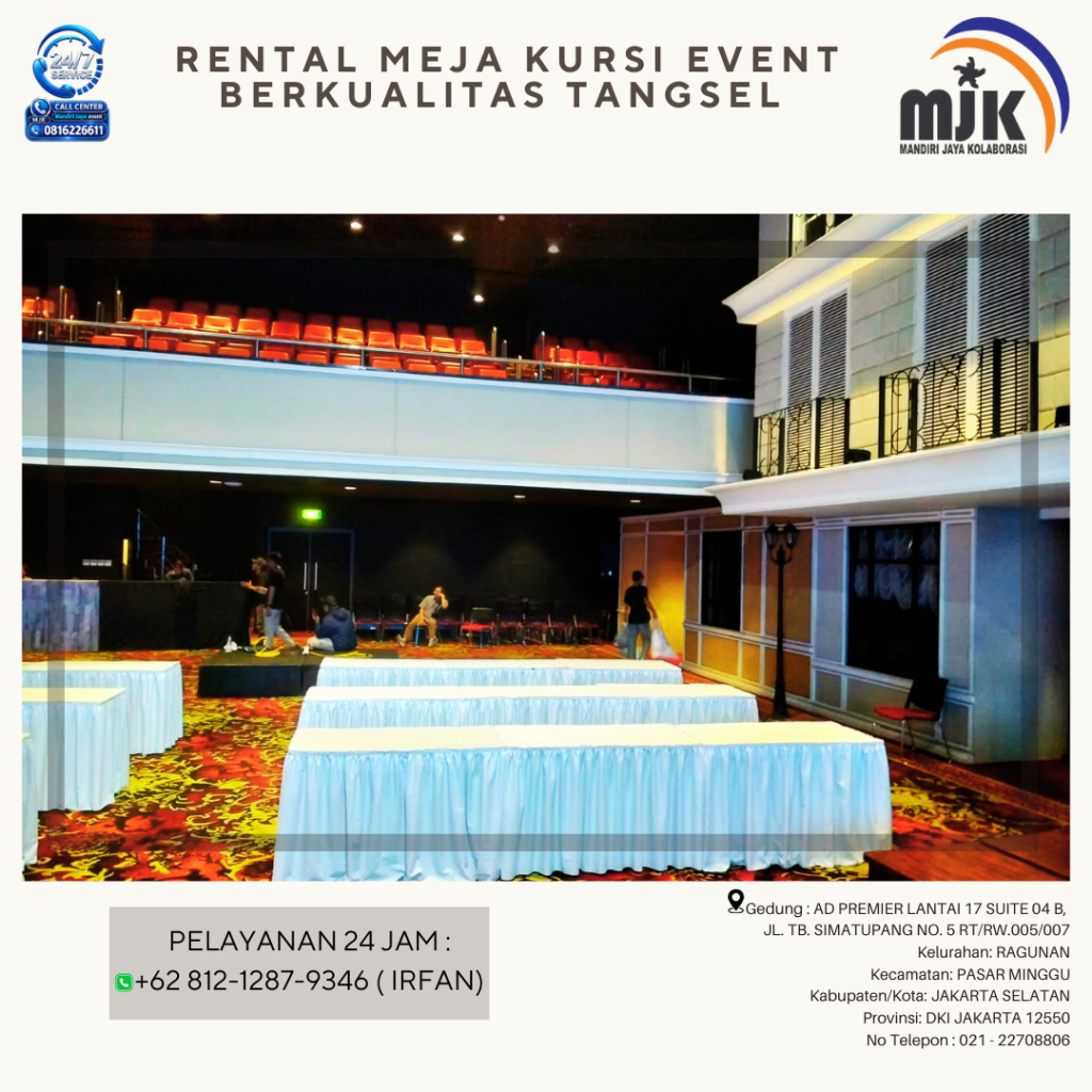 Rental Meja Kursi Event Berkualitas Tangsel 081212879346 IRFAN